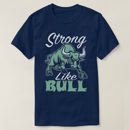 Sterk als Bull Fitness Gym Sport Slogan T-Shirt (Design voorkant)