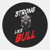 Sterk als Bull Powerlifting Bodybuilding Gym Ronde Sticker (Voorkant)