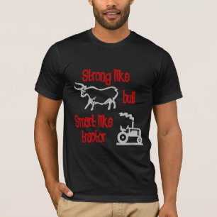 Sterk als Bull... T-shirt