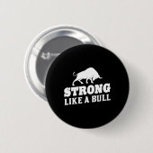 Sterk als een Bull Powerlifting Bodybuilding 9 Ronde Button 5,7 Cm (Voorkant /achterkant)