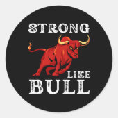 Sterk als een Bull Weight Powerlifting bodybuildin Ronde Sticker (Voorkant)