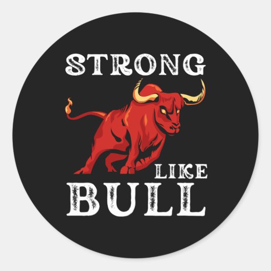 Sterk als een Bull Weight Powerlifting bodybuildin Ronde Sticker (Voorkant)
