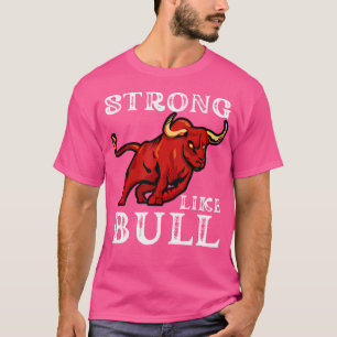 Sterk als een Bull Weight Powerlifting bodybuildin T-shirt