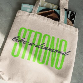 Sterk als een diamanten zelfvertrouwen quote tote bag