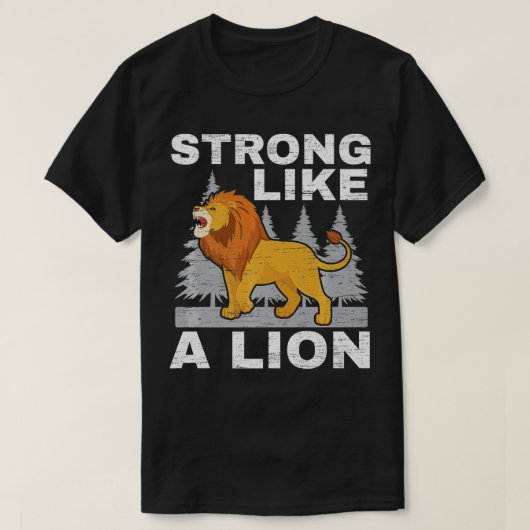 Sterk als een lion Lover Safari Wildlife Animal zo T-shirt (Design voorkant)