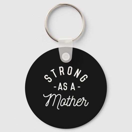 Sterk als een moeder - Moederdag cadeau - Sleutelhanger (Voorkant)