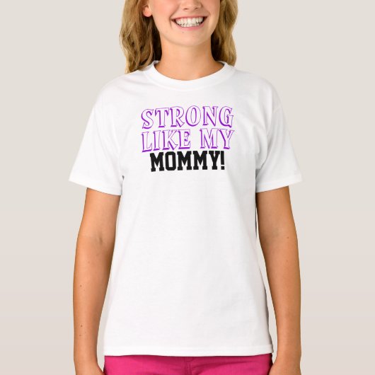 Sterk Als Mijn Moeder Kinderen T-shirt (Voorkant)