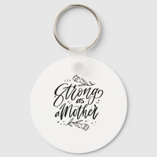 Sterk als moeder sleutelhanger