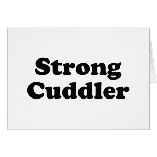 Sterk Cuddler Wenskaart