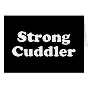 Sterk Cuddler Wenskaart