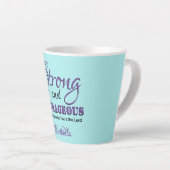 STERK EN COURAGEOUS, speciaal gepersonaliseerd Aqu Latte Mok (Rechterhoek)