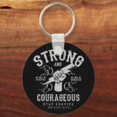 Sterk en moedig zijn overleven en vertrouwen houde sleutelhanger (Voorkant)