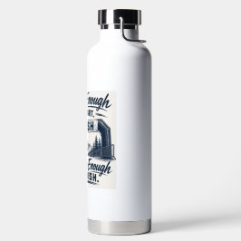 Sterk genoeg om te starten, koppig genoeg om af te waterfles