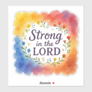 Sterk in de Here Christelijke Kunst  Sticker