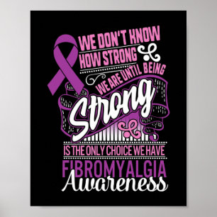 Sterk is de enige keuze voor fibromyalgie bewustzi poster