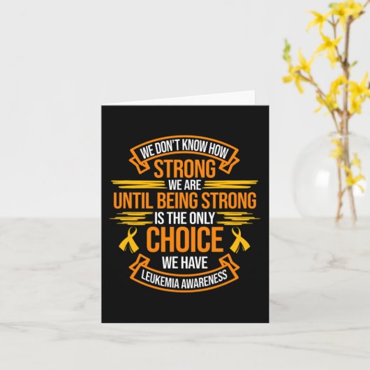 Sterk is de enige keuze voor leukemie bewustzijn o kaart (Gele Bloem)