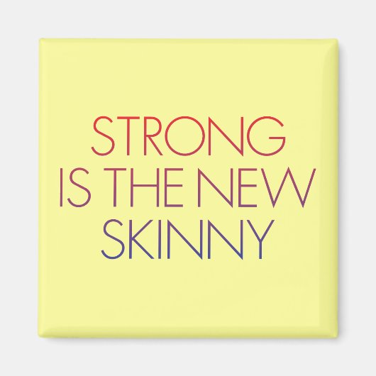 Sterk is de nieuwe mager. magneet (Voorkant)