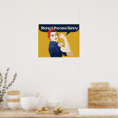 Sterk is de nieuwe Skinny Poster (Keuken)