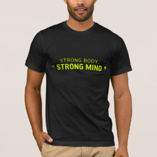 Sterk lichaam, sterke geest - Motivatie pasvorm T-shirt