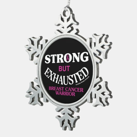 STERK, maar UITGESCHIKT... Borstkanker Tin Sneeuwvlok Ornament (Rechts)
