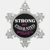 STERK, maar UITGESCHIKT... Borstkanker Tin Sneeuwvlok Ornament (Voorkant)