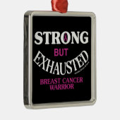 STERK, maar UITGESCHRAPT.. borstkanker Metalen Ornament (Rechts)
