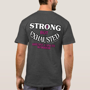 STERK, maar UITGESCHRAPT.. borstkanker T-shirt