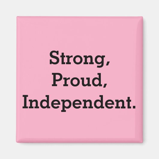 Sterk, trots, onafhankelijk magneet (Voorkant)