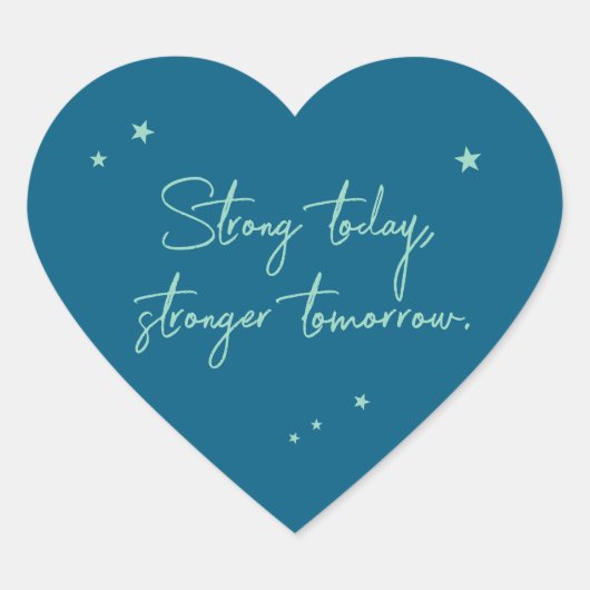 Sterk vandaag, sterker morgen hart sticker (Voorkant)