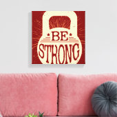 Sterk zijn canvas afdruk (Insitu (Woonkamer))