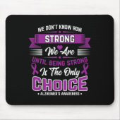 Sterk zijn is de enige keuze die Heimerheimer weet Muismat (Voorkant)