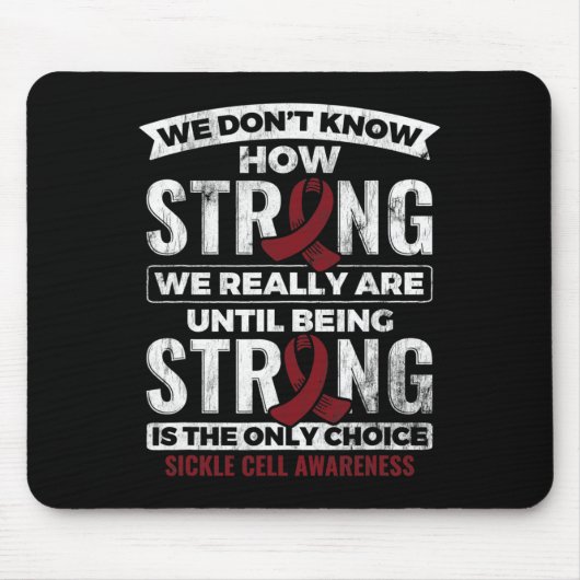 Sterk zijn is de enige keuze die sikkelcel is muismat (Voorkant)
