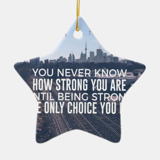 Sterk zijn is de enige keuze keramisch ornament (Voorkant)