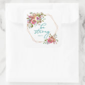 Sterk zijn vierkante sticker (Tas)