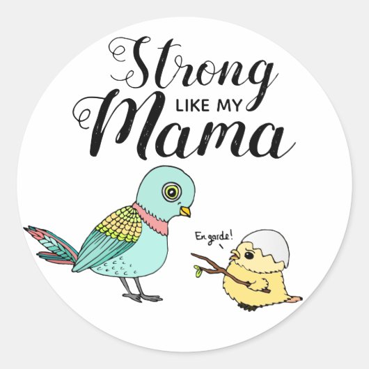 Sterk zoals mijn mama | Funny Moeder & Baby Vogels Ronde Sticker (Voorkant)