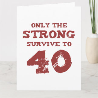 Sterke 40e verjaardag kaart