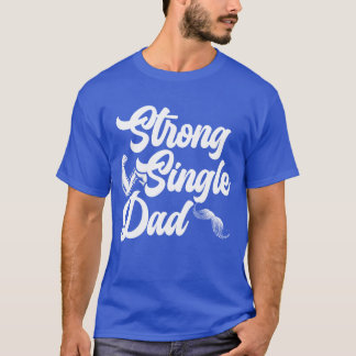 Sterke alleenstaande vader Beste papa ooit Vaders T-shirt