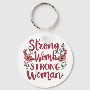 Sterke baarmoeder Sterke vrouwen Baarmoeder vrouwe Sleutelhanger