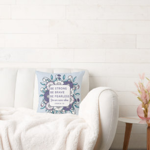 Sterke Brave Fearless - Bijbelse Verse Throw Pillo Kussen