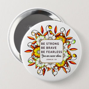 Sterke Brave Fearless - Bijbelversies Ronde Button 4,0 Cm