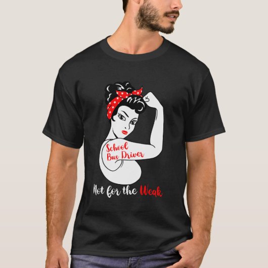 Sterke chauffeur van schoolbus Funny Bus Driver T-shirt (Voorkant)
