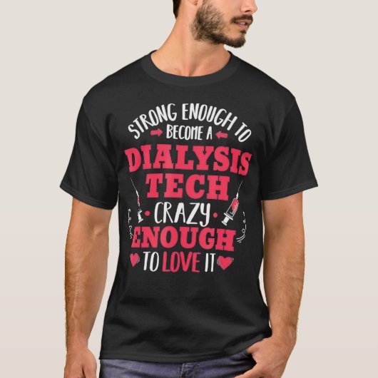 Sterke Dialyse Technicus Tech Nefrologie Grappig T-shirt (Voorkant)