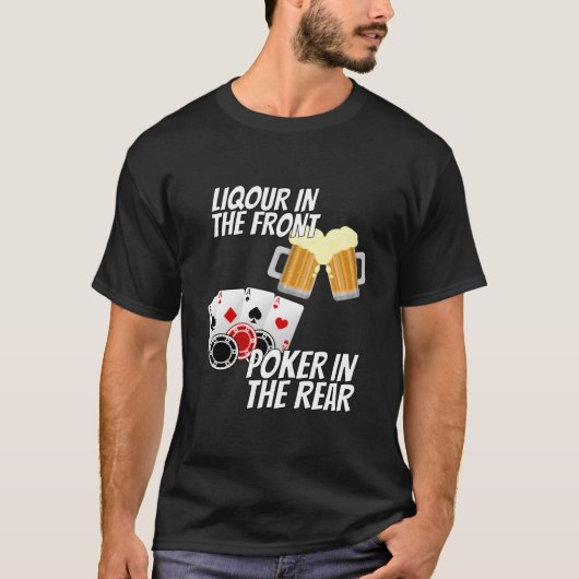 sterke drank in de voorkant poker in de achterkant t-shirt (Voorkant)