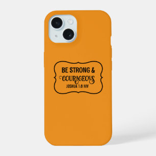 Sterke en Moedige Bijbelvers Eenvoudige Oranje iPhone 15 Case