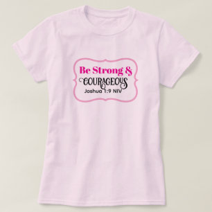 Sterke en Moedige Bijbelvers Licht Roze Cute T-shirt