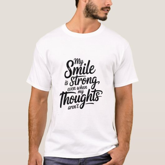 Sterke Glimlach, Stille Strijd T-shirt (Voorkant)