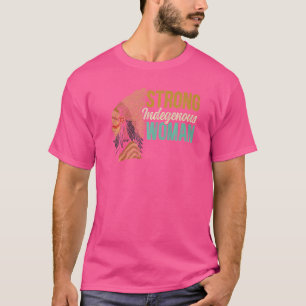 Sterke inheemse vrouwen Inheemse Amerikaanse Inhee T-shirt