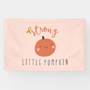 sterke kleine pompoen kinderkanker Banner Sign