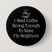Sterke koffie-Humor Ronde Button 7,6 Cm (Voorkant)
