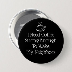 Sterke koffie-Humor Ronde Button 7,6 Cm